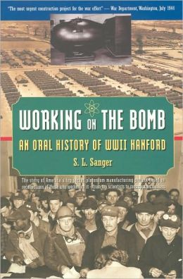 Working on the Bomb by S. L. Sanger