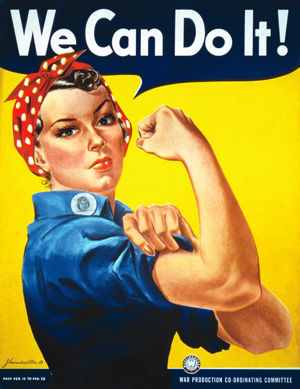 The "We Can Do It!" poster by artist J. Howard Miller.